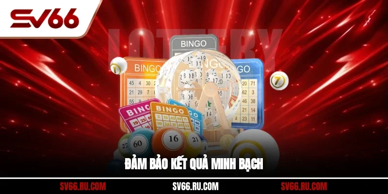 Đảm bảo kết quả minh bạch