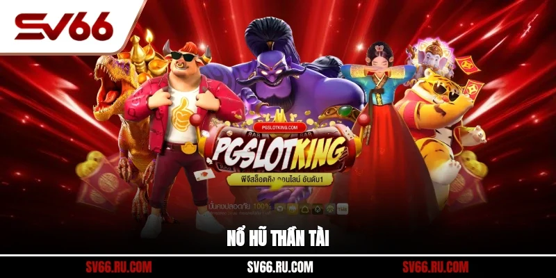 Nổ hũ thần tài